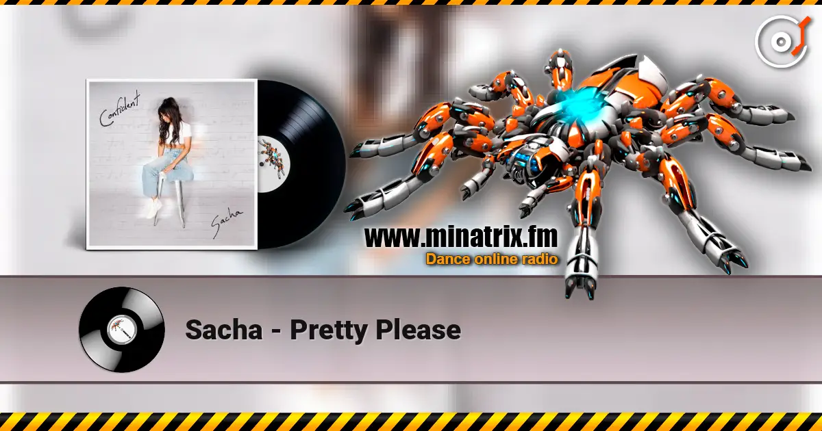 Sacha - Pretty Please online in hoher Qualität hören | Minatrix.FM
