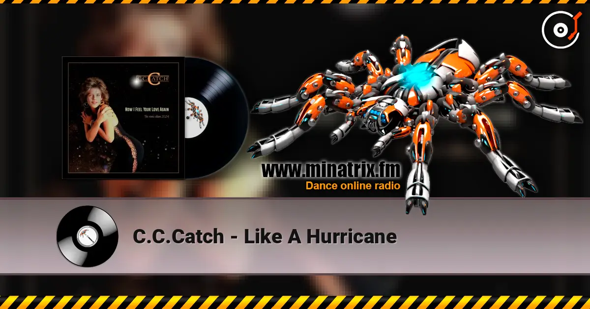 C.C.Catch - Like A Hurricane online in hoher Qualität hören | Minatrix.FM