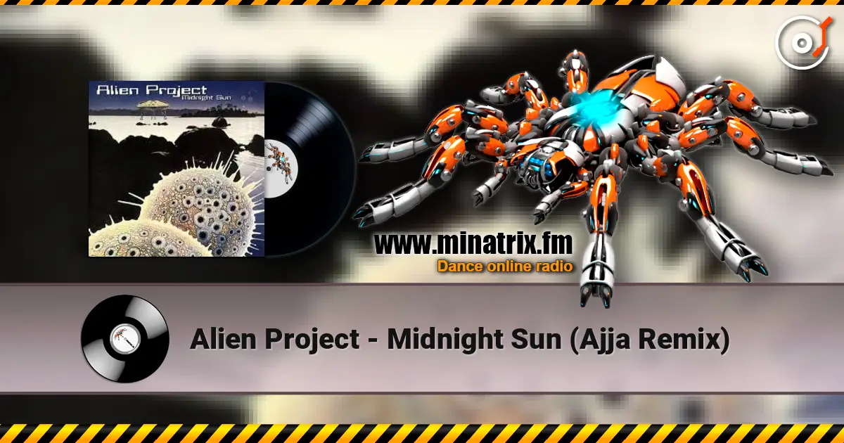 Alien Project - Midnight Sun (Ajja Remix) online in hoher Qualität hören | Minatrix.FM