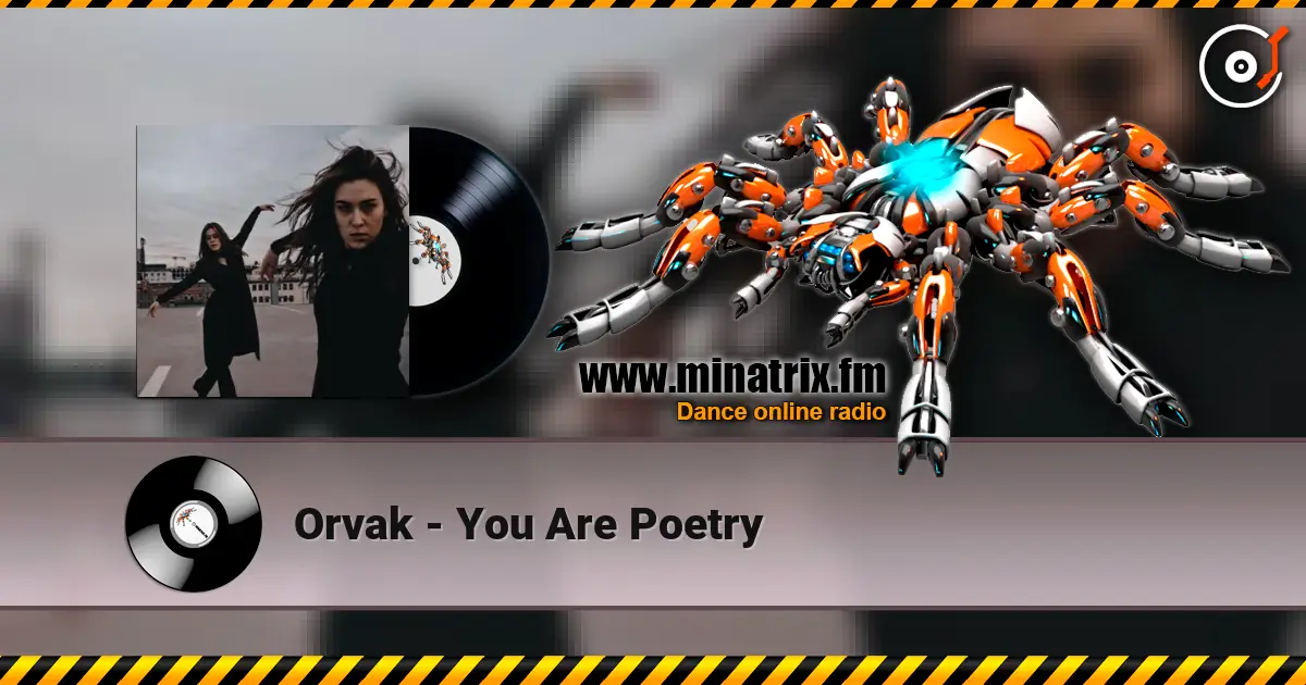 Orvak - You Are Poetry online in hoher Qualität hören | Minatrix.FM
