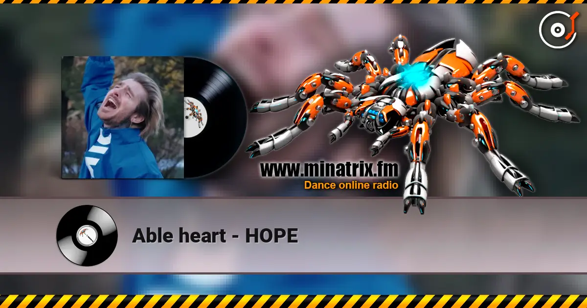 Able heart - HOPE online in hoher Qualität hören | Minatrix.FM