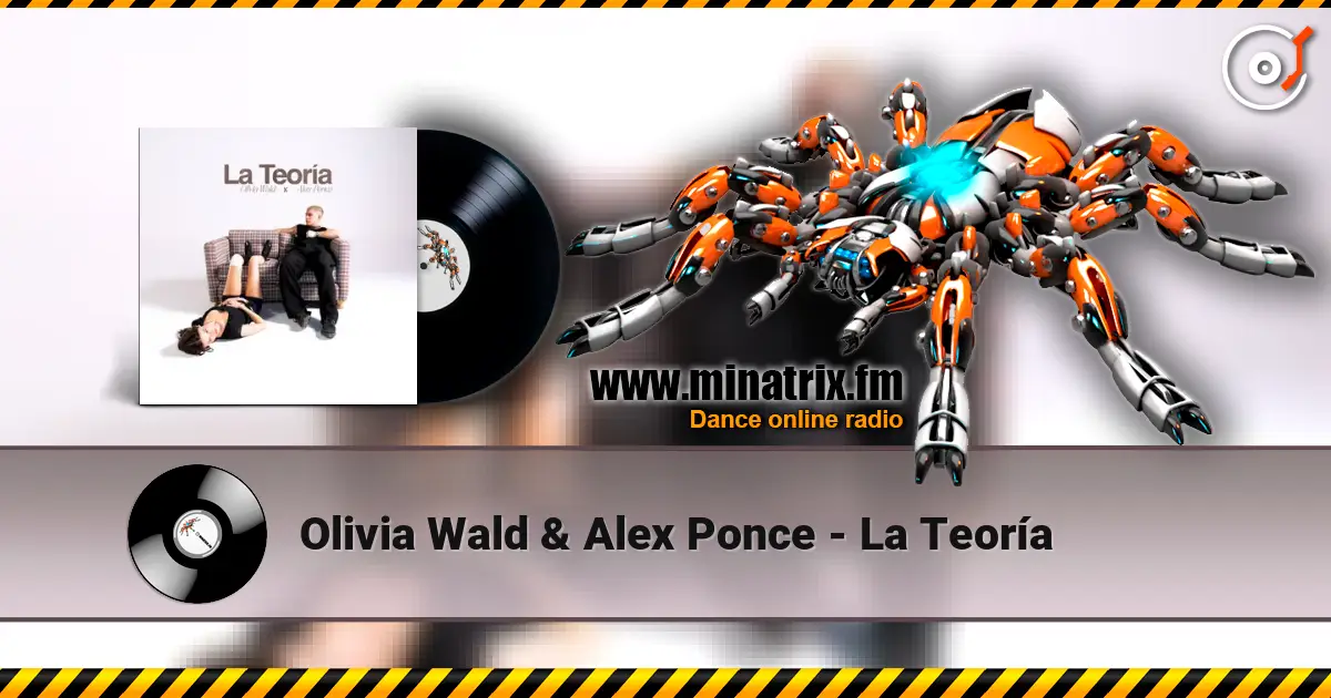 Olivia Wald & Alex Ponce - La Teoría online in hoher Qualität hören | Minatrix.FM