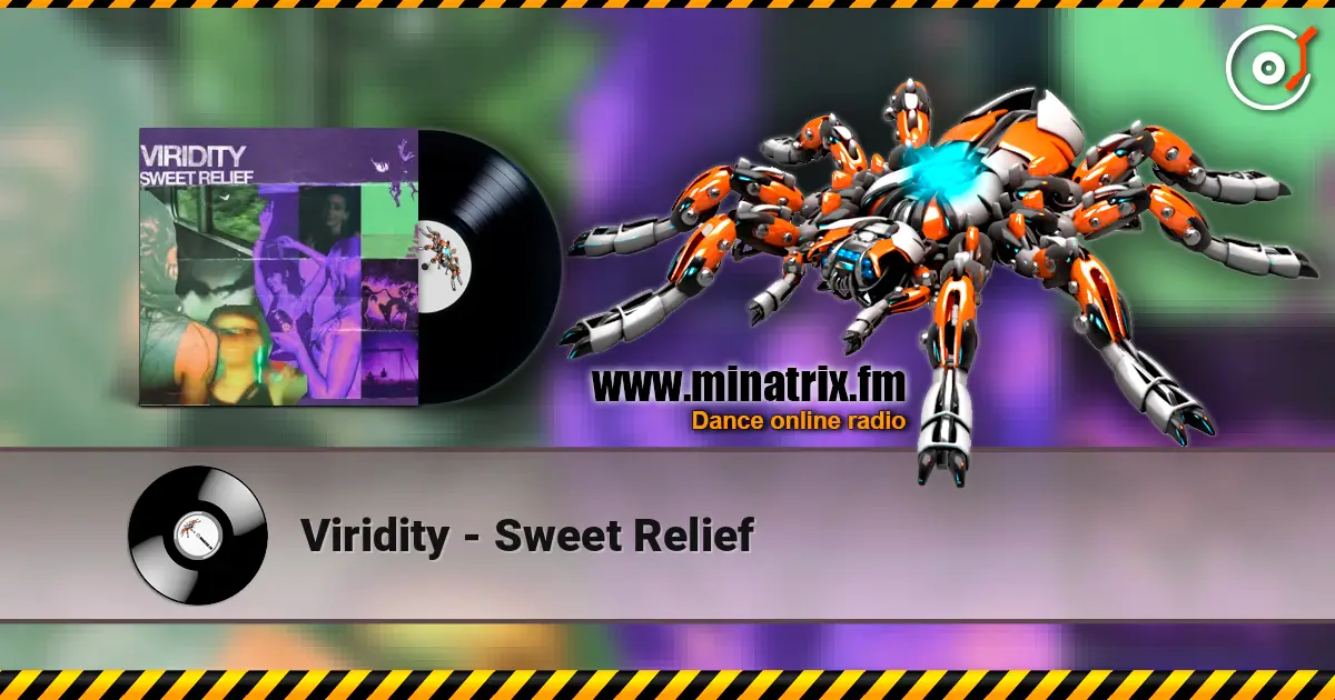 Viridity - Sweet Relief online in hoher Qualität hören | Minatrix.FM