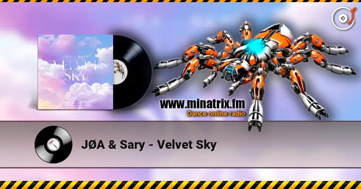 JØA & Sary - Velvet Sky online in hoher Qualität hören | Minatrix.FM