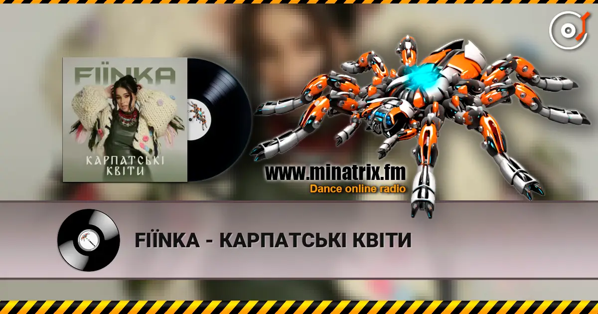 FIЇNKA - КАРПАТСЬКІ КВІТИ online in hoher Qualität hören | Minatrix.FM
