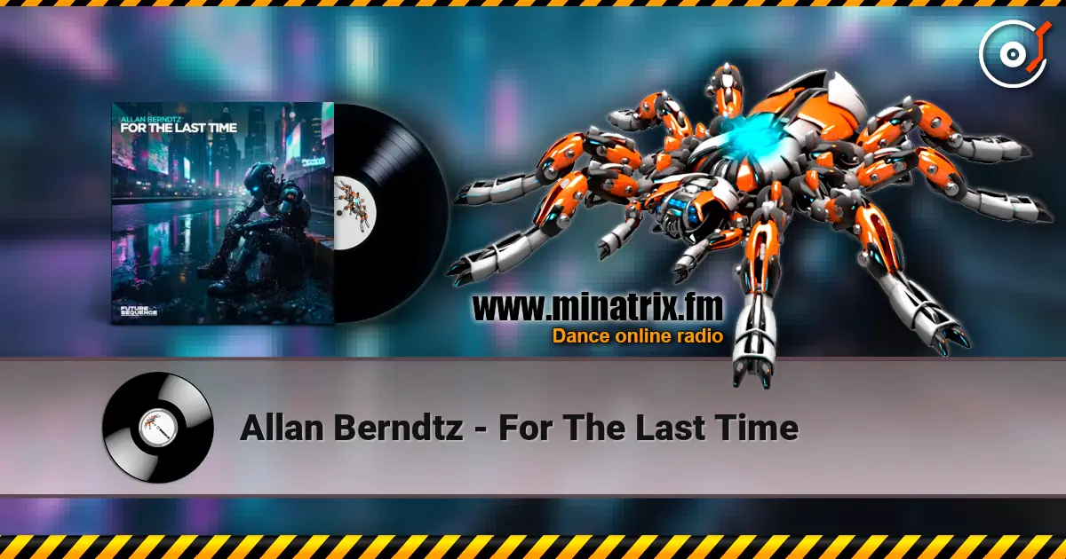 Allan Berndtz - For The Last Time online in hoher Qualität hören | Minatrix.FM