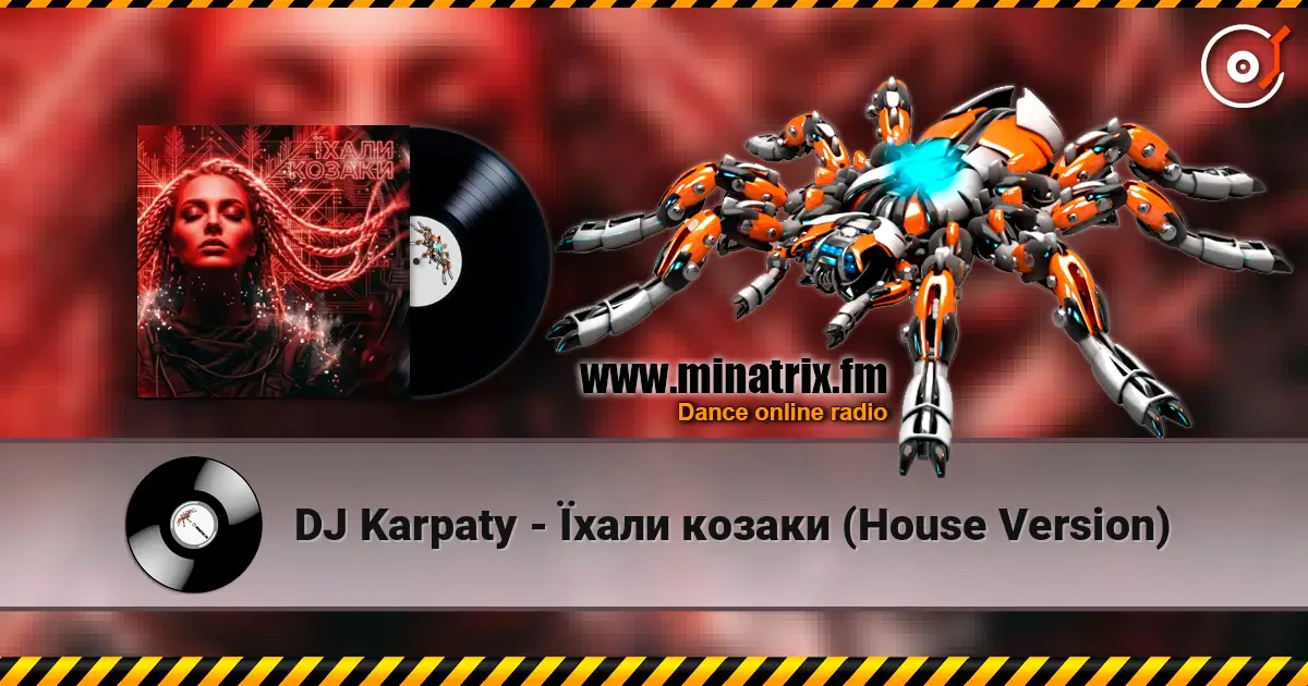DJ Karpaty - Їхали козаки (House Version) online in hoher Qualität hören | Minatrix.FM