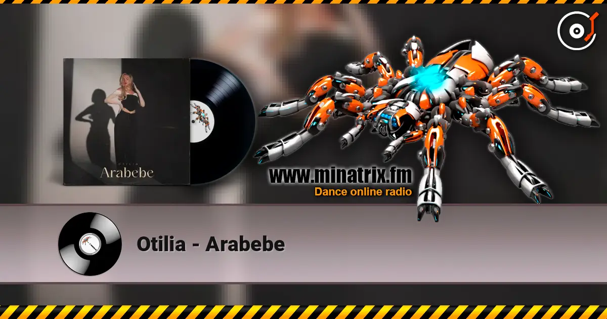 Otilia - Arabebe online in hoher Qualität hören | Minatrix.FM