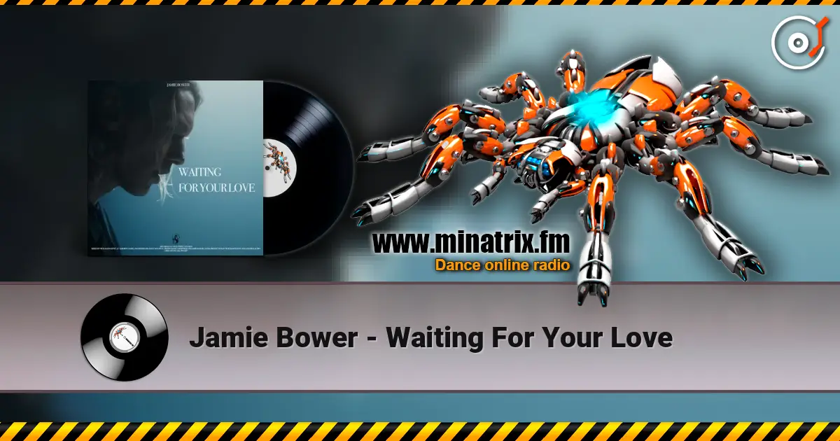 Jamie Bower - Waiting For Your Love online in hoher Qualität hören | Minatrix.FM