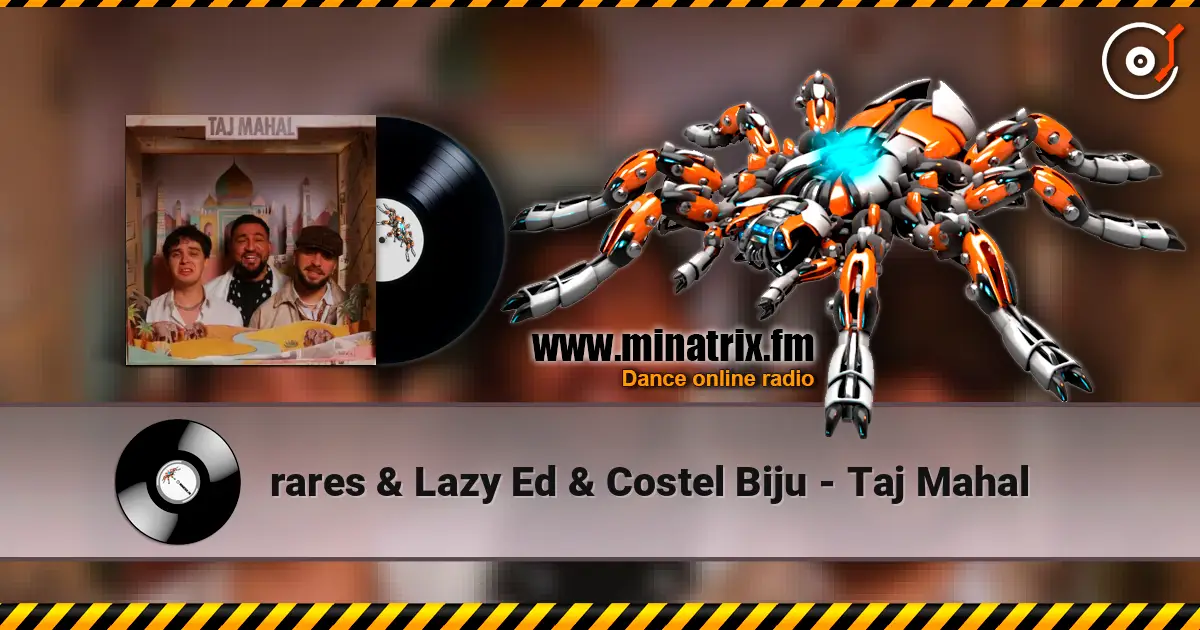 rares & Lazy Ed & Costel Biju - Taj Mahal online in hoher Qualität hören | Minatrix.FM
