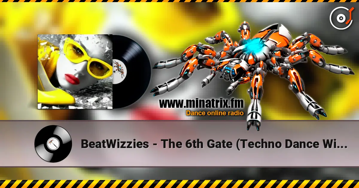 BeatWizzies - The 6th Gate (Techno Dance With The Devil) online in hoher Qualität hören | Minatrix.FM