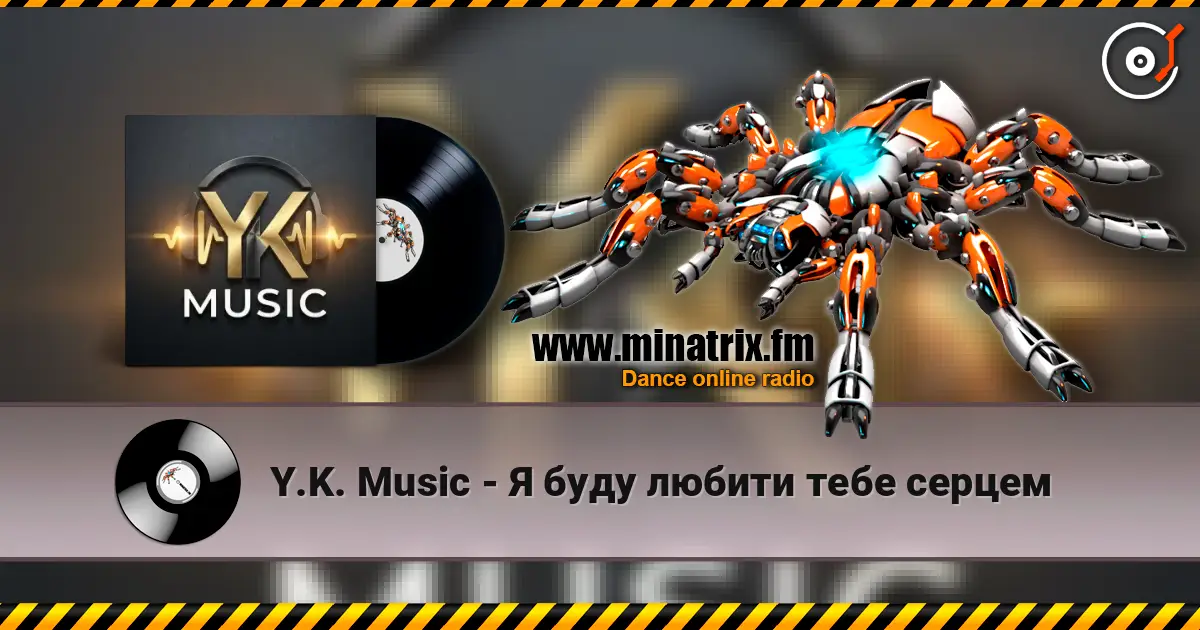 Y.K. Music - Я буду любити тебе серцем online in hoher Qualität hören | Minatrix.FM