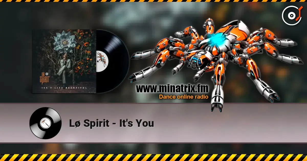 Lø Spirit - It's You online in hoher Qualität hören | Minatrix.FM
