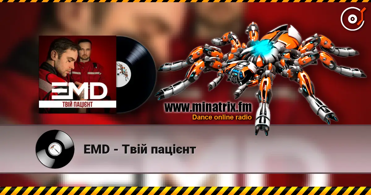 EMD - Твій пацієнт online in hoher Qualität hören | Minatrix.FM
