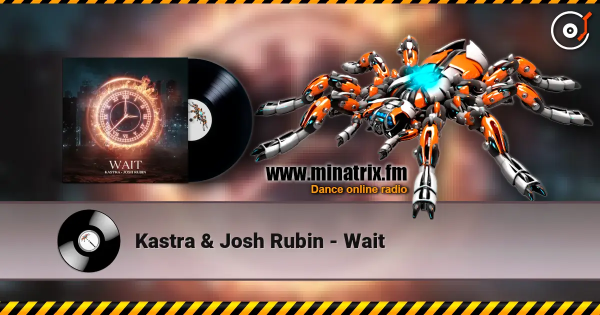 Kastra & Josh Rubin - Wait online in hoher Qualität hören | Minatrix.FM