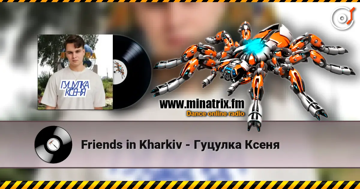 Friends in Kharkiv - Гуцулка Ксеня online in hoher Qualität hören | Minatrix.FM