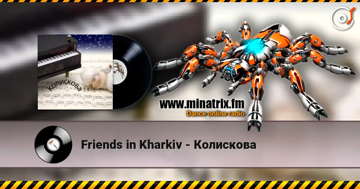 Friends in Kharkiv - Колискова online in hoher Qualität hören | Minatrix.FM