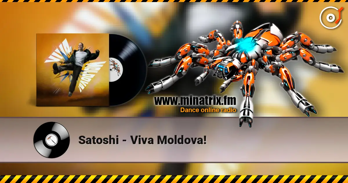 Satoshi - Viva Moldova! online in hoher Qualität hören | Minatrix.FM