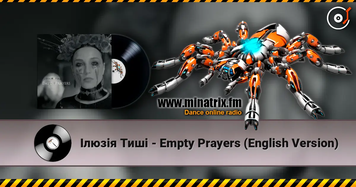 Ілюзія Тиші - Empty Prayers (English Version) online in hoher Qualität hören | Minatrix.FM