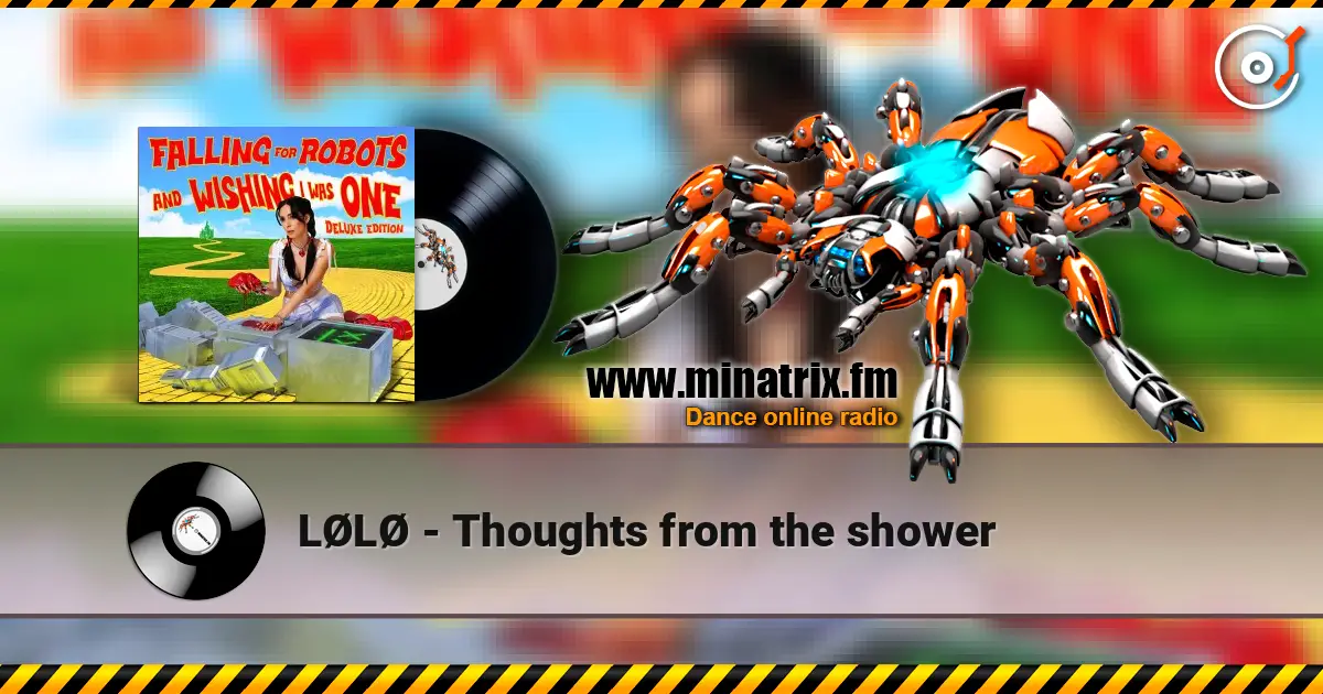 LØLØ - Thoughts from the shower online in hoher Qualität hören | Minatrix.FM