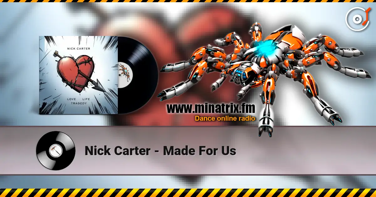 Nick Carter - Made For Us online in hoher Qualität hören | Minatrix.FM