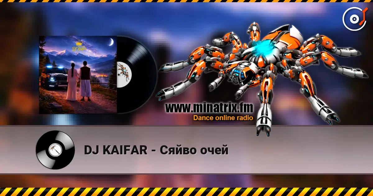 DJ KAIFAR - Сяйво очей online in hoher Qualität hören | Minatrix.FM