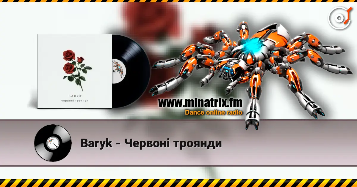 Baryk - Червоні троянди online in hoher Qualität hören | Minatrix.FM