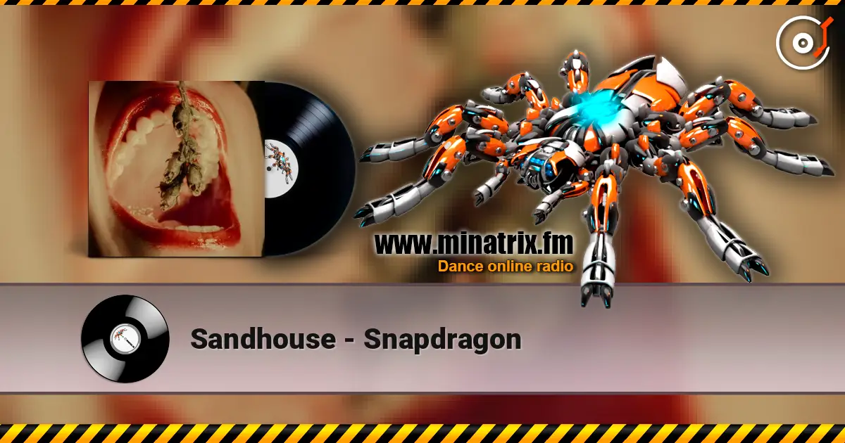 Sandhouse - Snapdragon online in hoher Qualität hören | Minatrix.FM