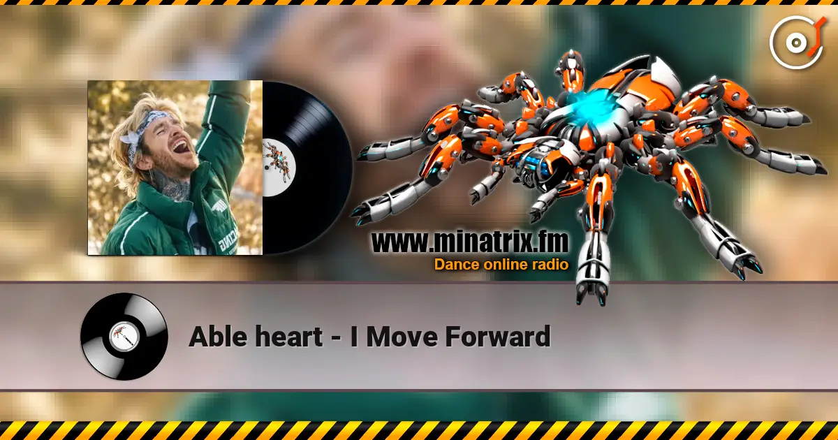 Able heart - I Move Forward online in hoher Qualität hören | Minatrix.FM