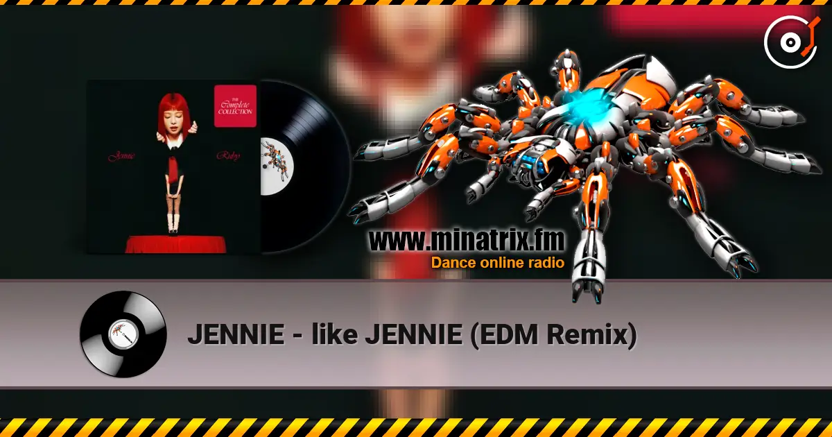 JENNIE - like JENNIE (EDM Remix) online in hoher Qualität hören | Minatrix.FM
