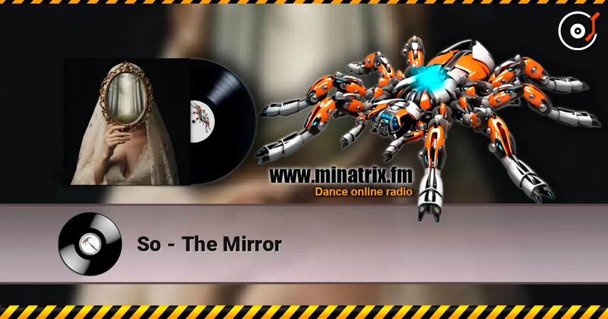 So - The Mirror online in hoher Qualität hören | Minatrix.FM