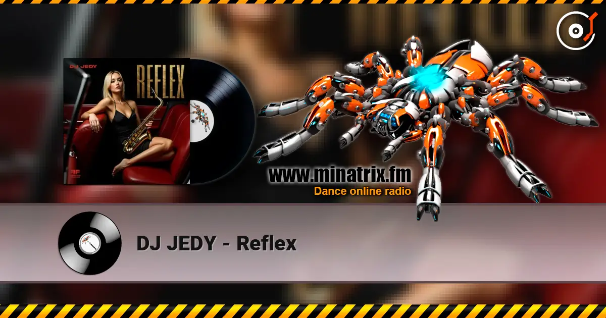 DJ JEDY - Reflex online in hoher Qualität hören | Minatrix.FM