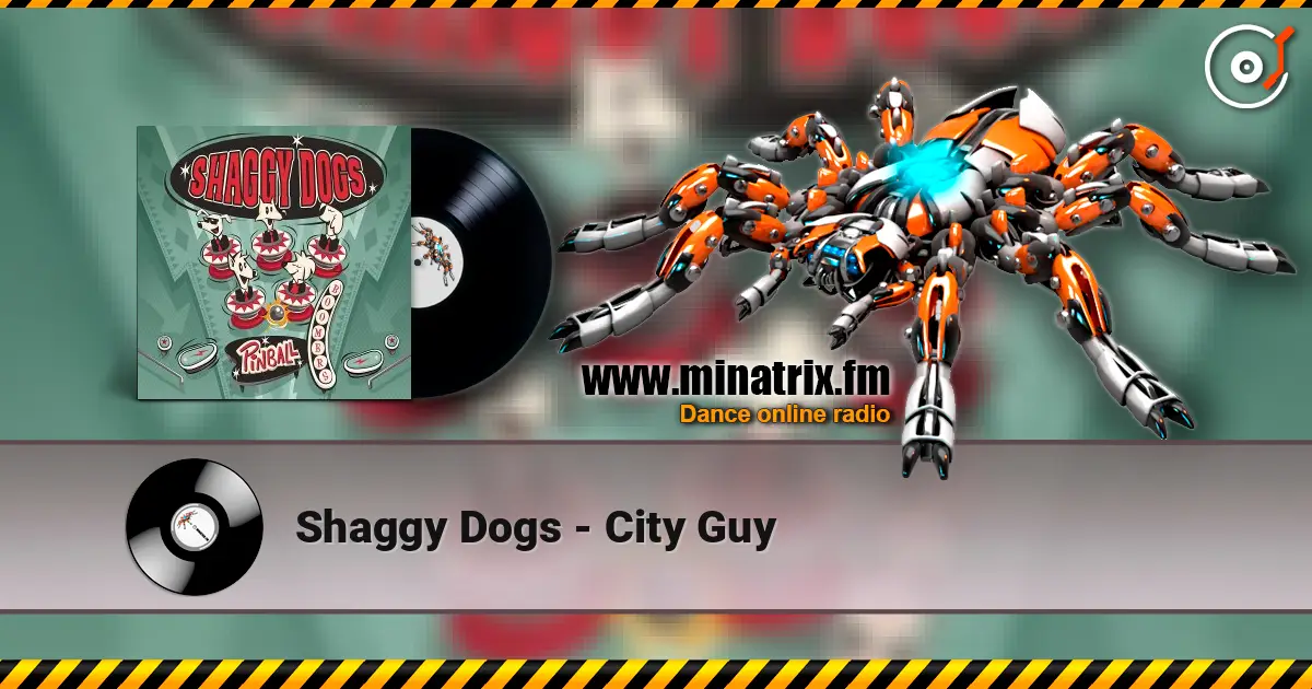 Shaggy Dogs - City Guy online in hoher Qualität hören | Minatrix.FM