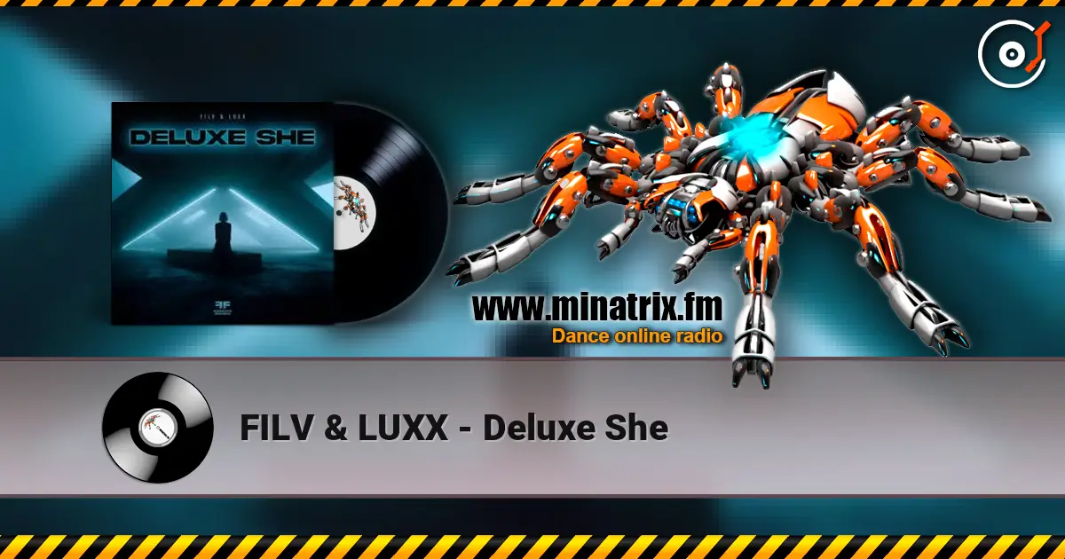 FILV & LUXX - Deluxe She online in hoher Qualität hören | Minatrix.FM