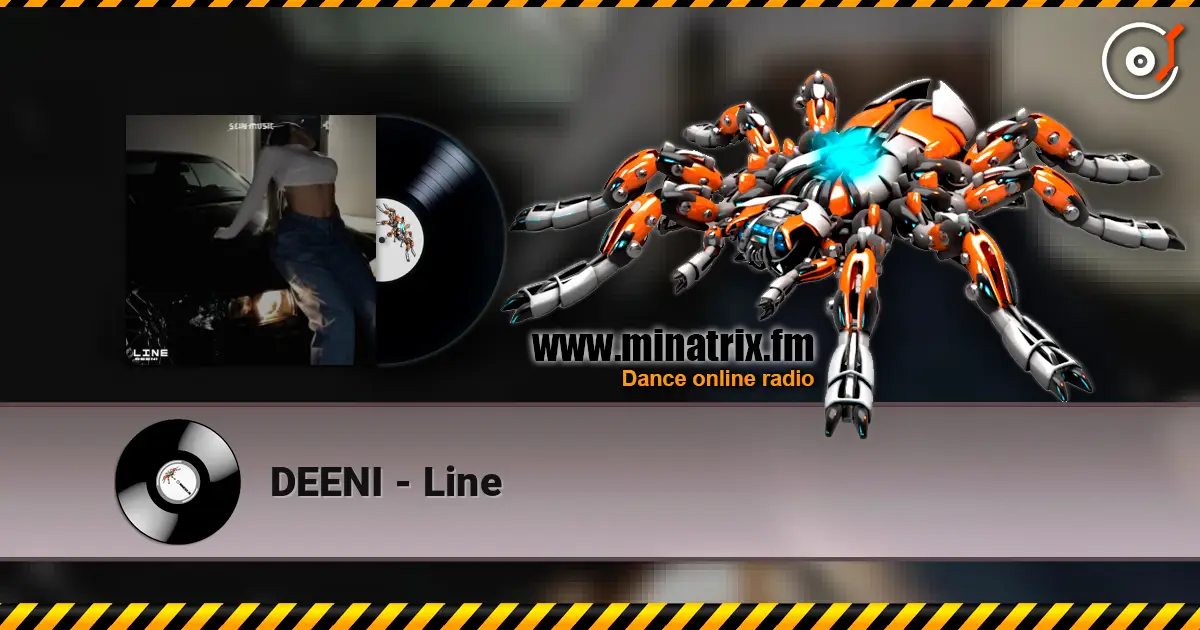 DEENI - Line online in hoher Qualität hören | Minatrix.FM