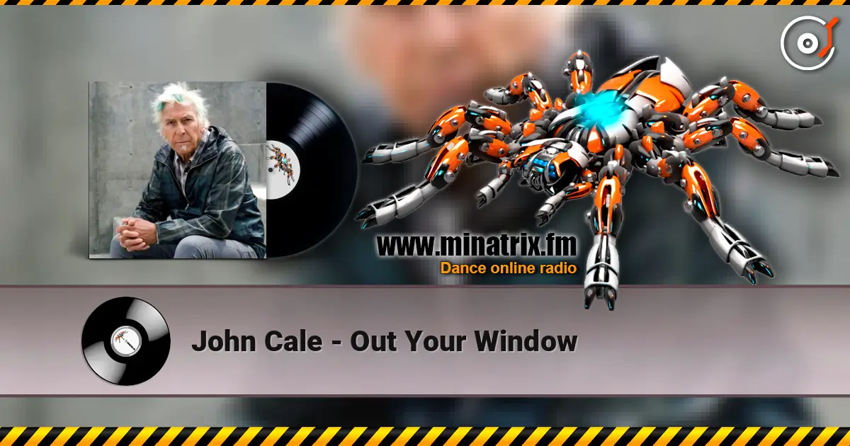 John Cale - Out Your Window online in hoher Qualität hören | Minatrix.FM