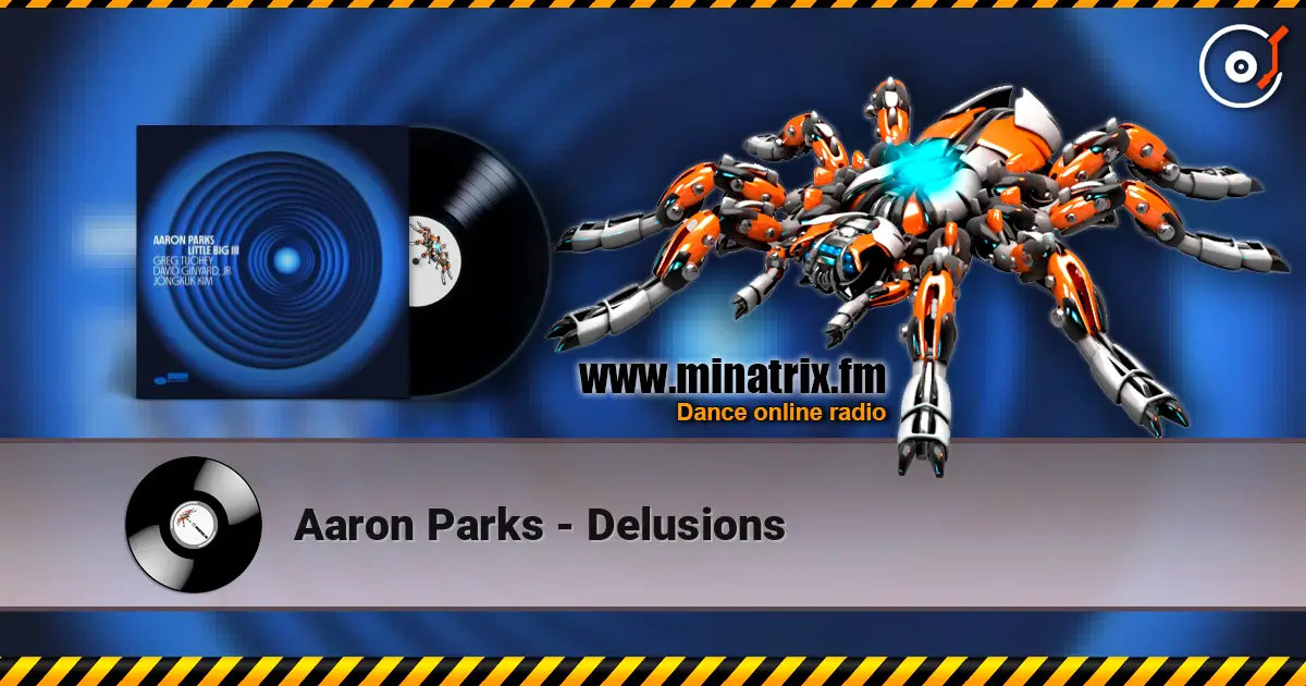 Aaron Parks - Delusions online in hoher Qualität hören | Minatrix.FM