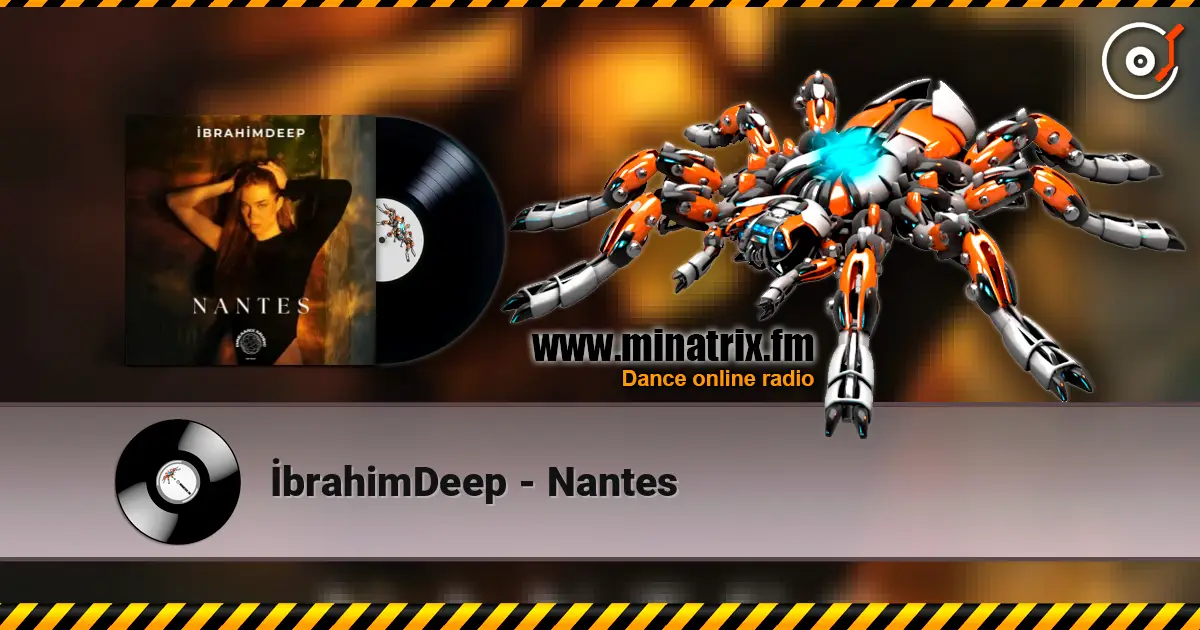 İbrahimDeep - Nantes online in hoher Qualität hören | Minatrix.FM