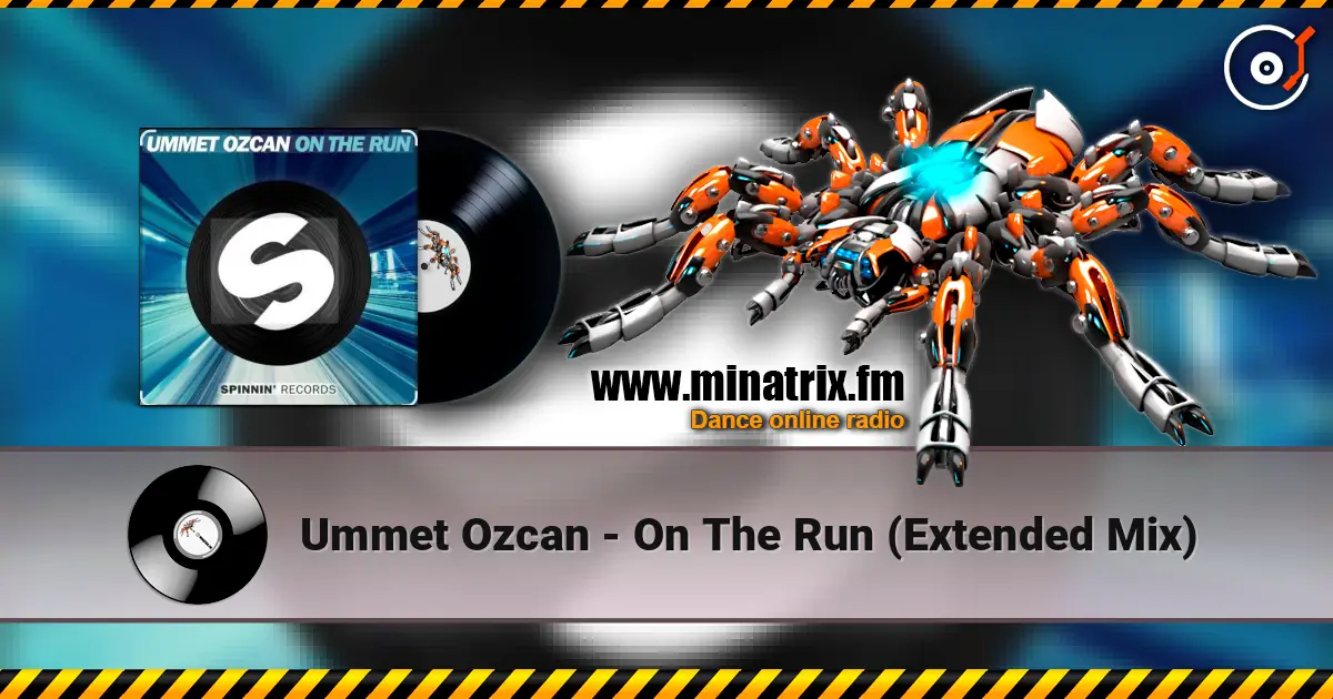 Ummet Ozcan - On The Run (Extended Mix) online in hoher Qualität hören | Minatrix.FM