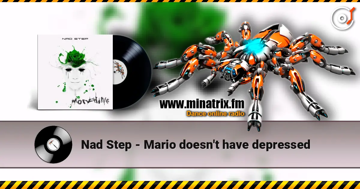 Nad Step - Mario doesn't have depressed online in hoher Qualität hören | Minatrix.FM