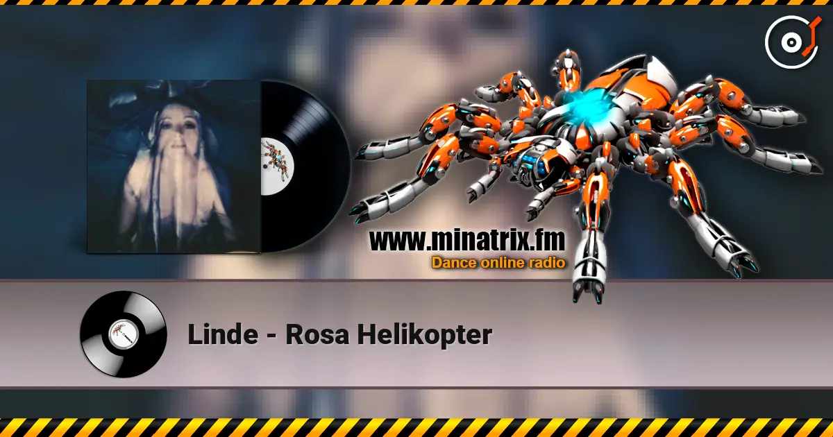 Linde - Rosa Helikopter online in hoher Qualität hören | Minatrix.FM