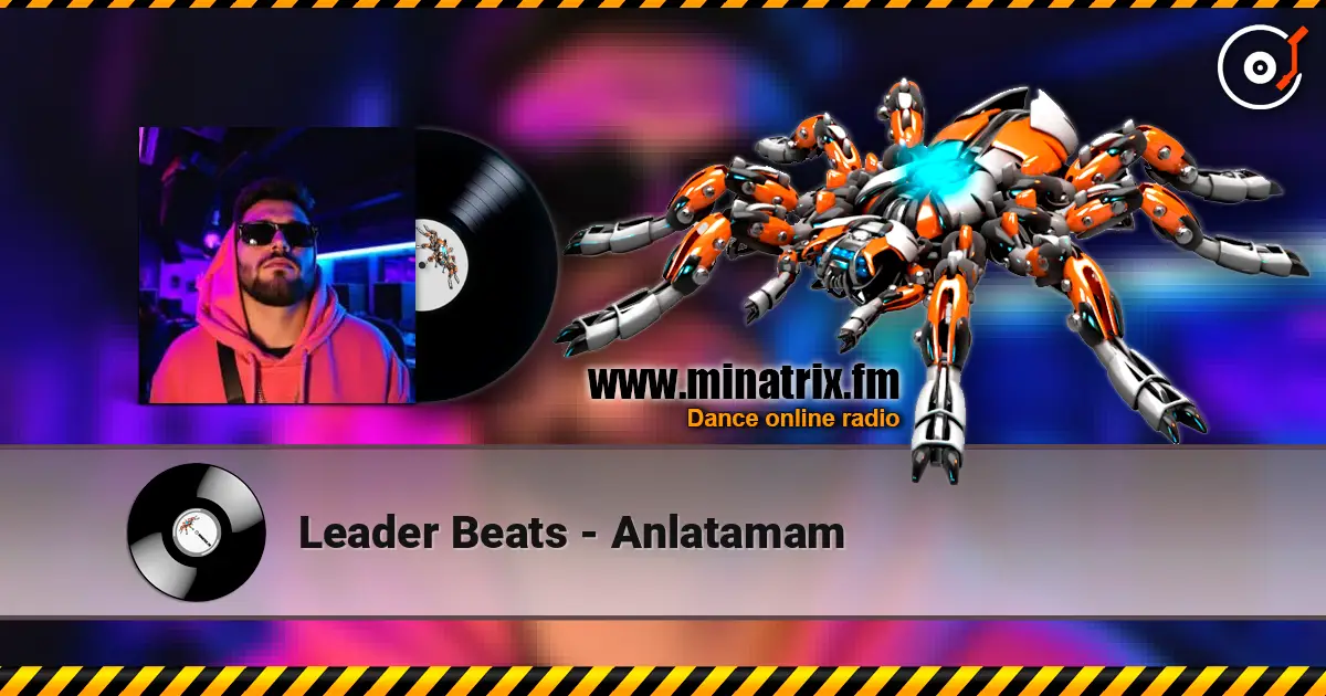 Leader Beats - Anlatamam online in hoher Qualität hören | Minatrix.FM