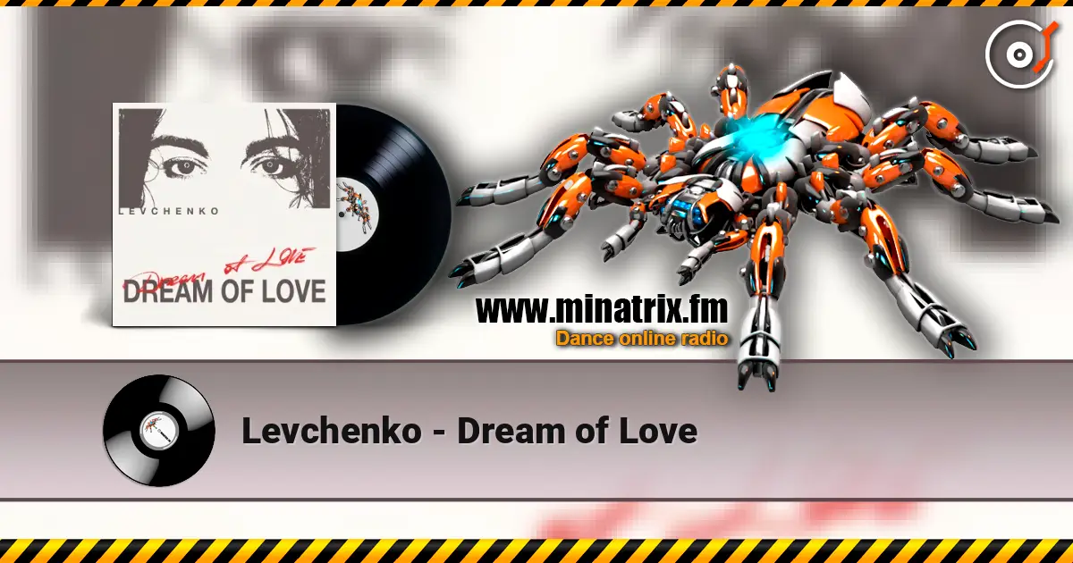 Levchenkо - Dream of Love online in hoher Qualität hören | Minatrix.FM