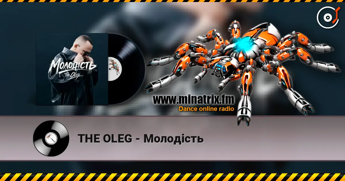 THE OLEG - Молодість online in hoher Qualität hören | Minatrix.FM