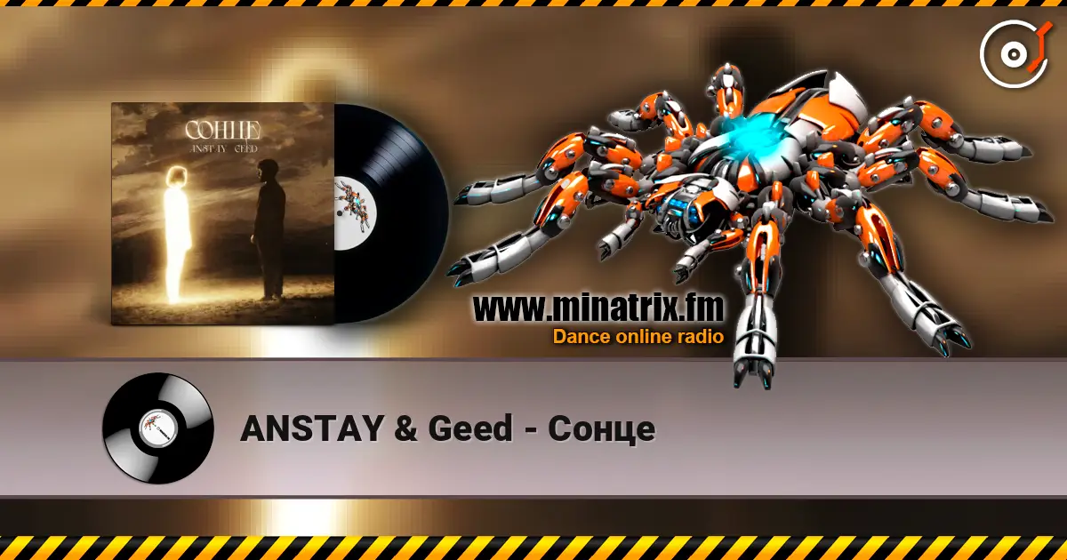 ANSTAY & Geed - Сонце online in hoher Qualität hören | Minatrix.FM
