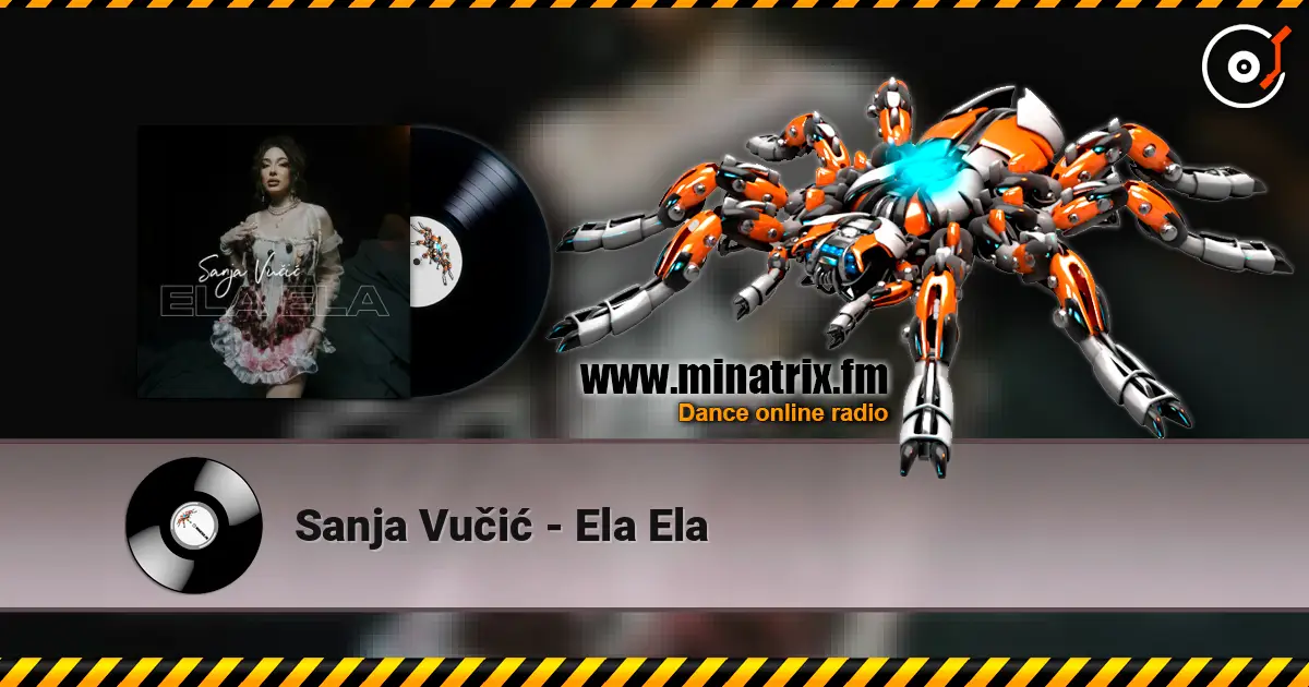 Sanja Vučić - Ela Ela online in hoher Qualität hören | Minatrix.FM