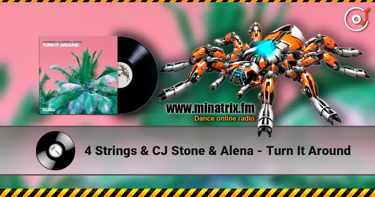 4 Strings & CJ Stone & Alena - Turn It Around online in hoher Qualität hören | Minatrix.FM