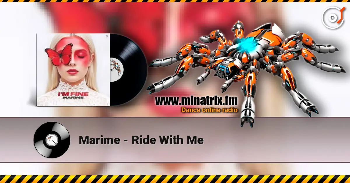 Marime - Ride With Me online in hoher Qualität hören | Minatrix.FM