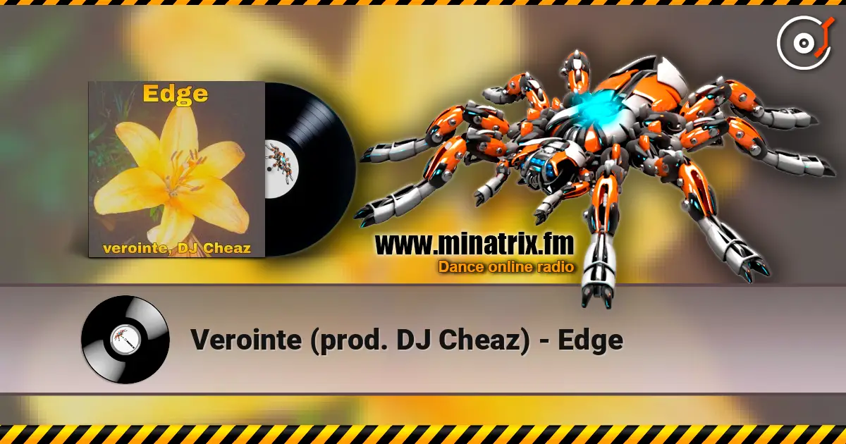 Verointe (prod. DJ Cheaz) - Edge online in hoher Qualität hören | Minatrix.FM