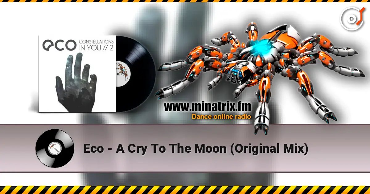 Eco - A Cry To The Moon (Original Mix) online in hoher Qualität hören | Minatrix.FM
